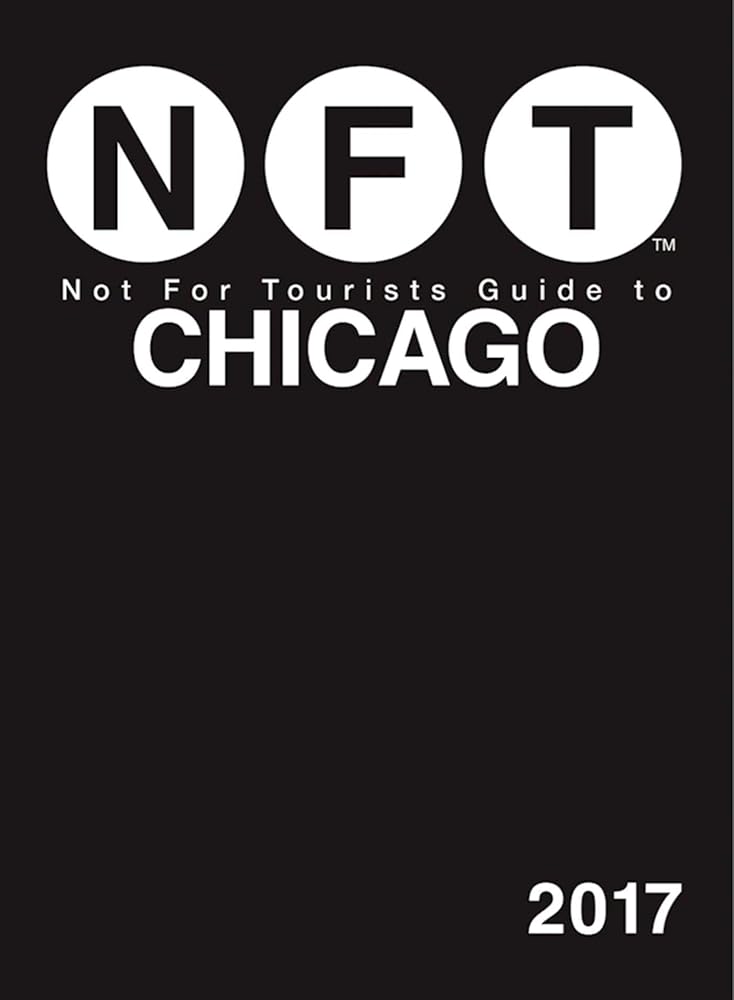 Not For Tourists Guide to Chicago 2017 cover image