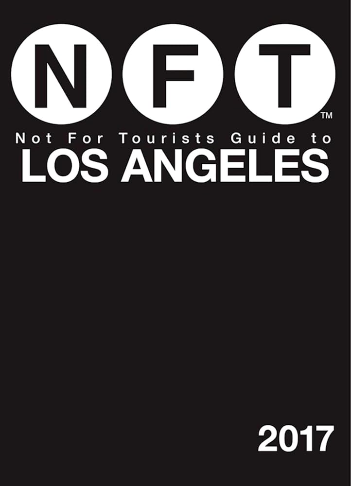 Not For Tourists Guide to Los Angeles 2017 cover image