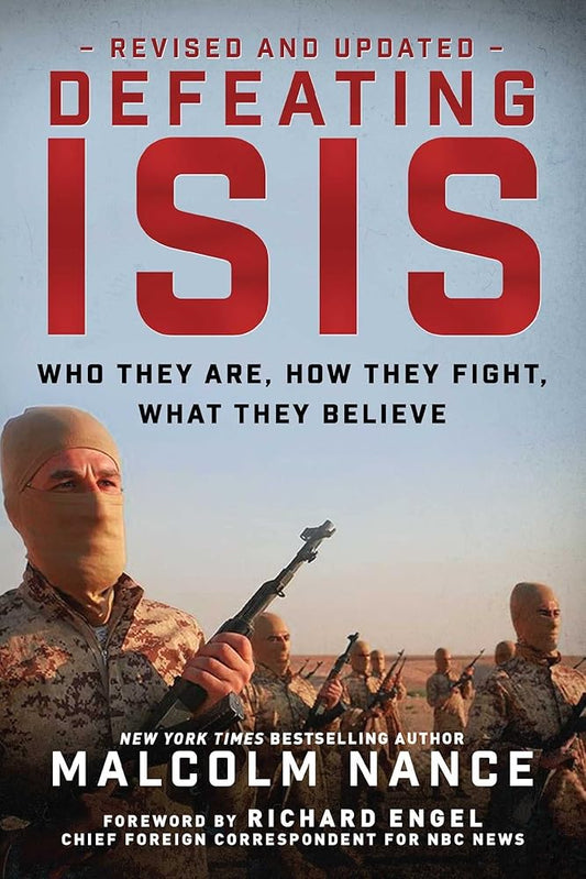 Defeating ISIS: Who They Are, How They Fight, What They Believe cover image