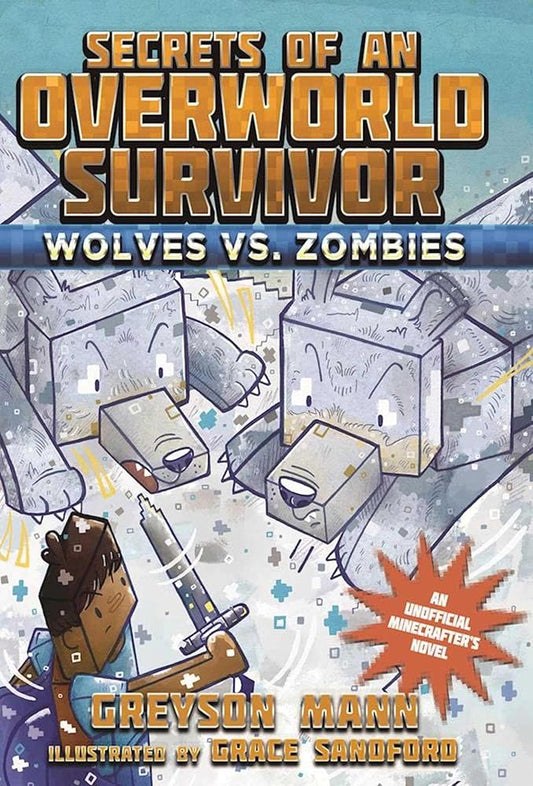 Wolves vs. Zombies: Secrets of an Overworld Survivor, #3 cover image
