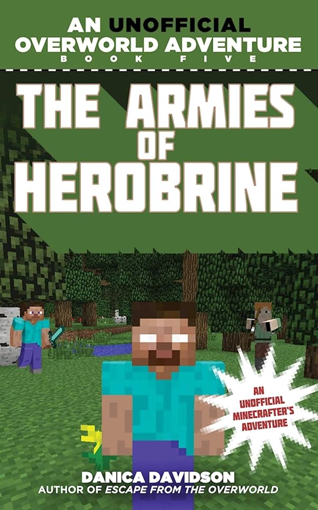 The Armies of Herobrine: An Unofficial Overworld Adventure, Book Five cover image
