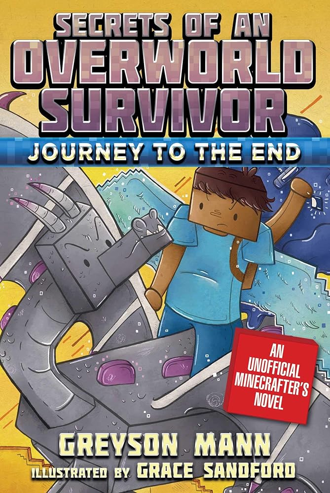Journey to the End: Secrets of an Overworld Survivor, Book Six cover image