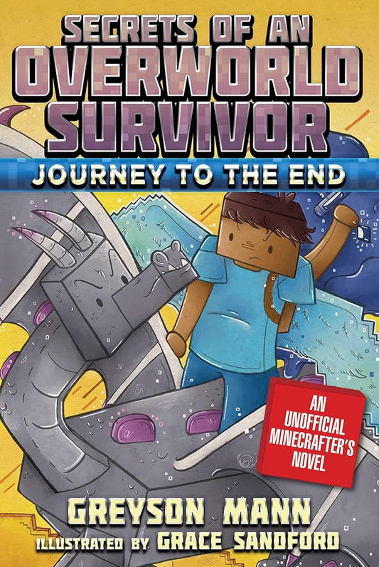 Journey to the End: Secrets of an Overworld Survivor, Book Six cover image