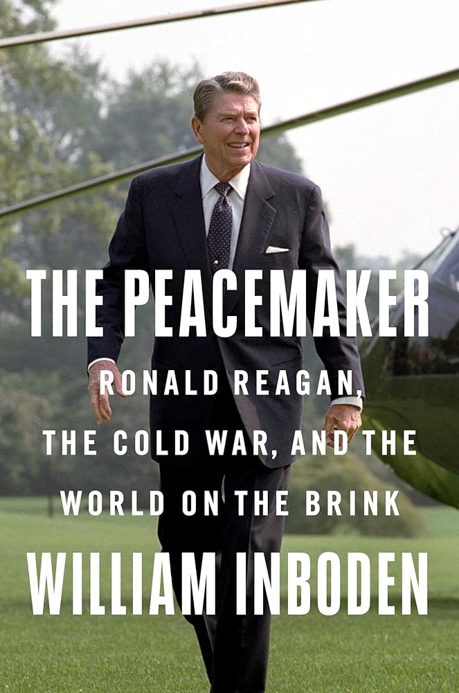 The Peacemaker: Ronald Reagan, the Cold War, and the World on the Brink cover image