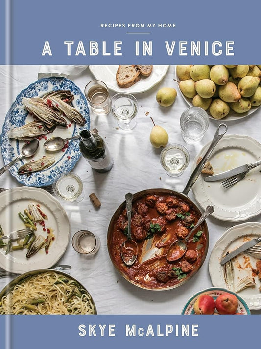 A Table in Venice: Recipes from My Home: A Cookbook cover image