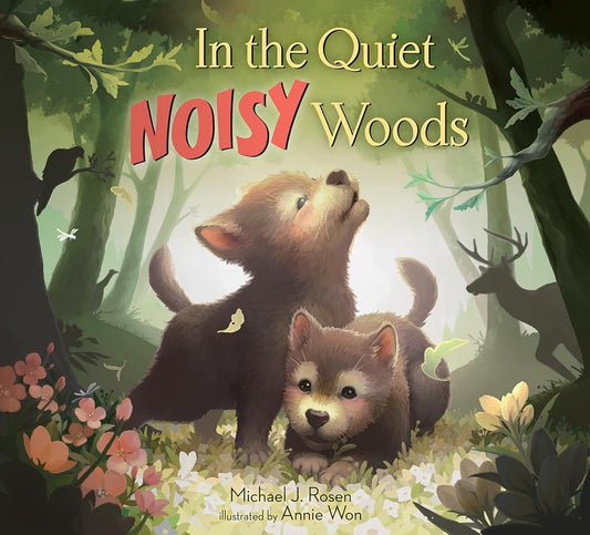 In the Quiet, Noisy Woods cover image