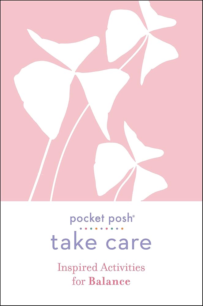 Pocket Posh Take Care: Inspired Activities for Balance cover image