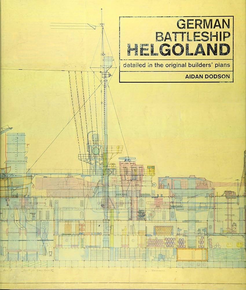 German Battleship Helgoland: Detailed in the Original Builders' Plans cover image