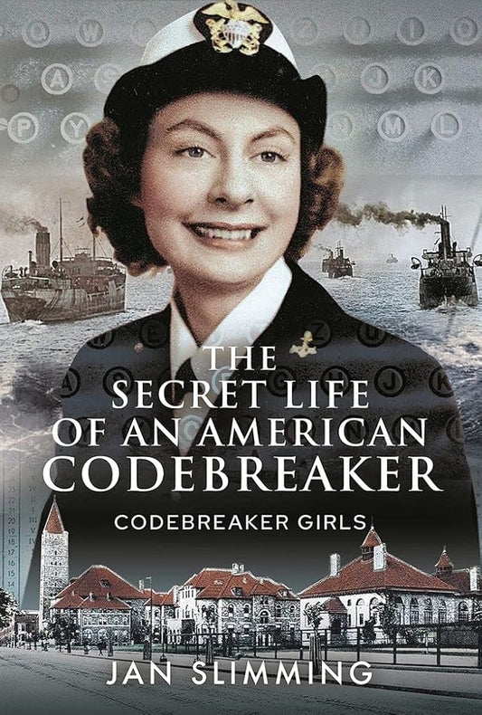 The Secret Life of an American Codebreaker: Codebreaker Girls cover image