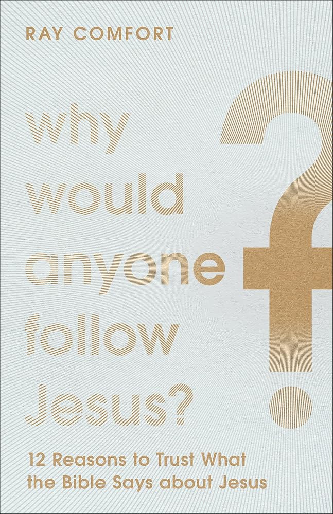 Why Would Anyone Follow Jesus? cover image