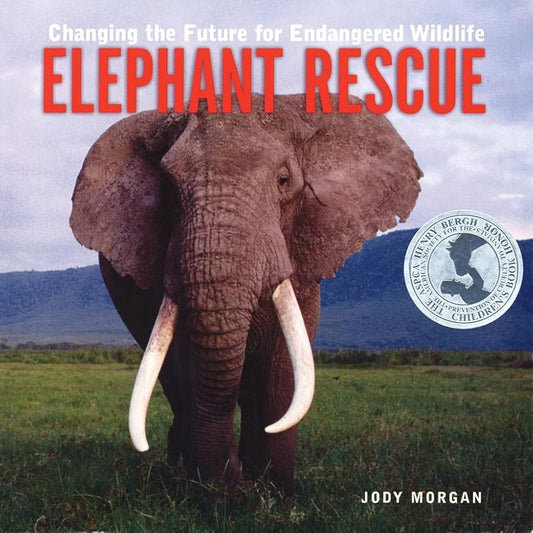Elephant Rescue: Changing the Future for Endangered Wildlife (Firefly Animal Rescue) cover image