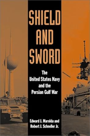 Shield and Sword: The United States Navy and the Persian Gulf War cover image