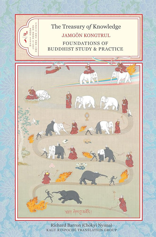 The Treasury of Knowledge, Book Seven and Book Eight, Parts One and Two: Foundations of Buddhist Study and Practice cover image