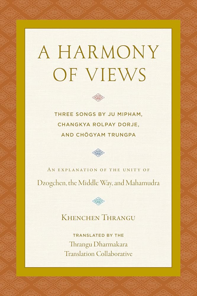 A Harmony of Views: Three Songs by Ju Mipham, Changkya Rolpay Dorje, and Chögyam Trungpa cover image