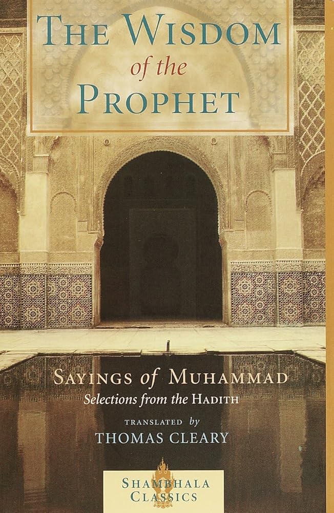 The Wisdom of the Prophet: The Sayings of Muhammad cover image