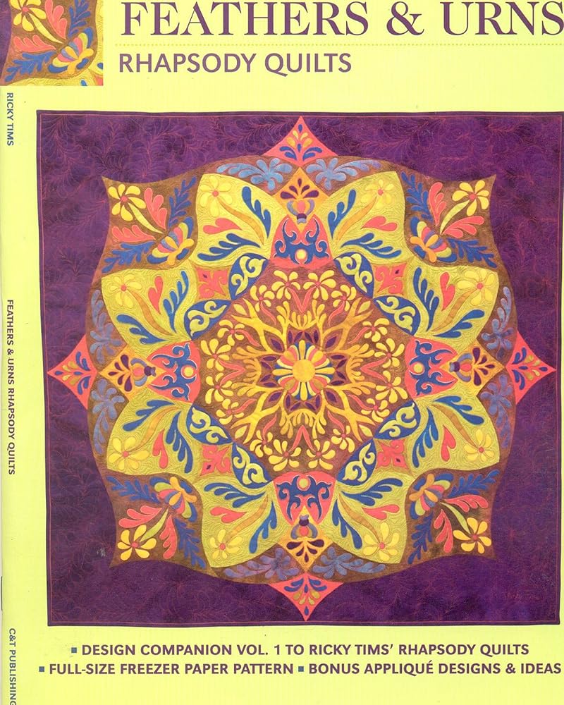 Feathers and Urns: Rhapsody Quilts: Design Companion Vol. 1 to Ricky Tims' Rhapsody Quilts cover image