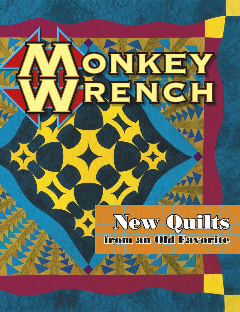 Monkey Wrench New Quilts from an Old Favorite cover image