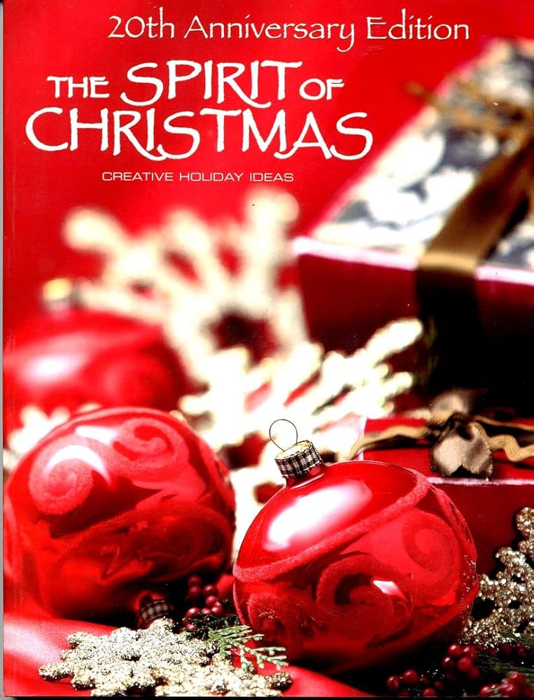 The Spirit of Christmas: Creative Holiday Ideas cover image