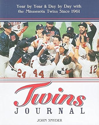 Twins Journal: Year by Year and Day by Day with the Minnesota Twins Since 1961 cover image