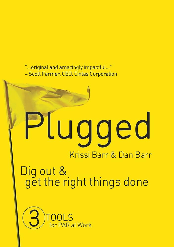 Plugged: Dig Out and Get the Right Things Done cover image