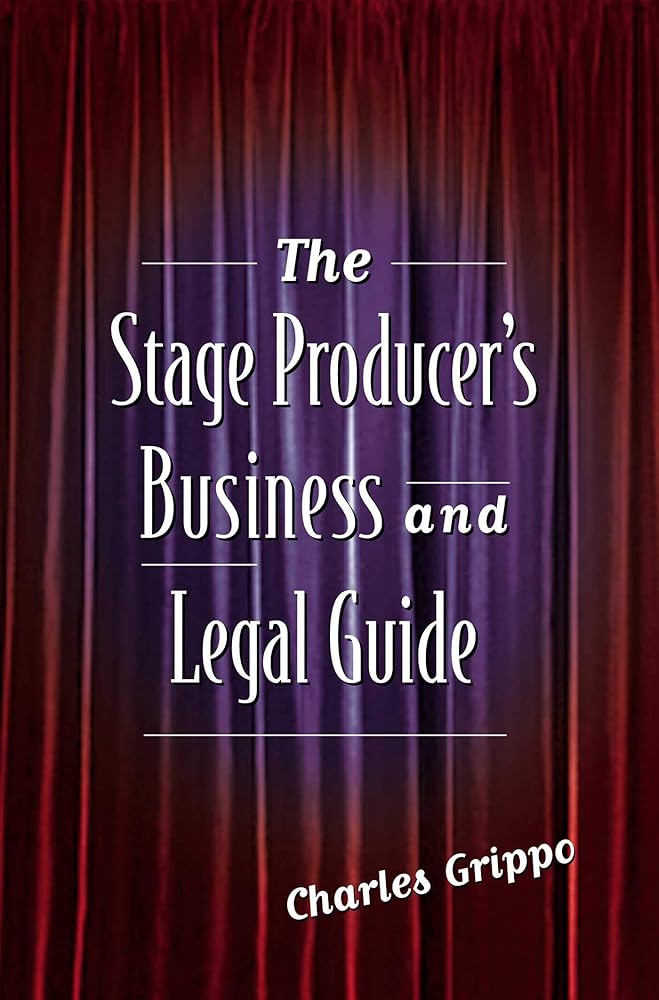 The Stage Producer's Business and Legal Guide cover image