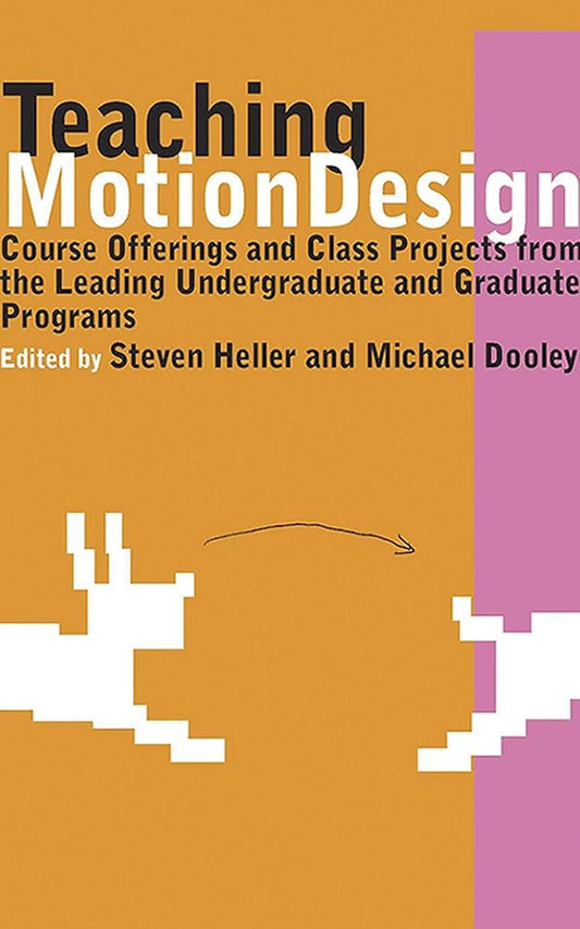 Teaching Motion Design: Course Offerings and Class Projects from the Leading Graduate and Undergraduate Programs cover image