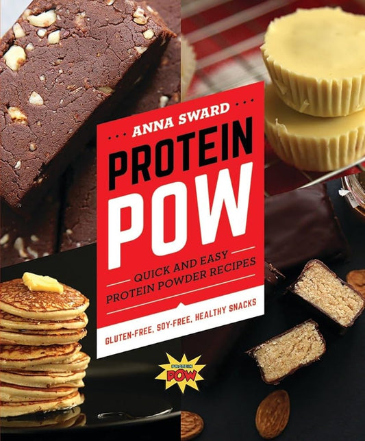 Protein Pow: Quick and Easy Protein Powder Recipes cover image
