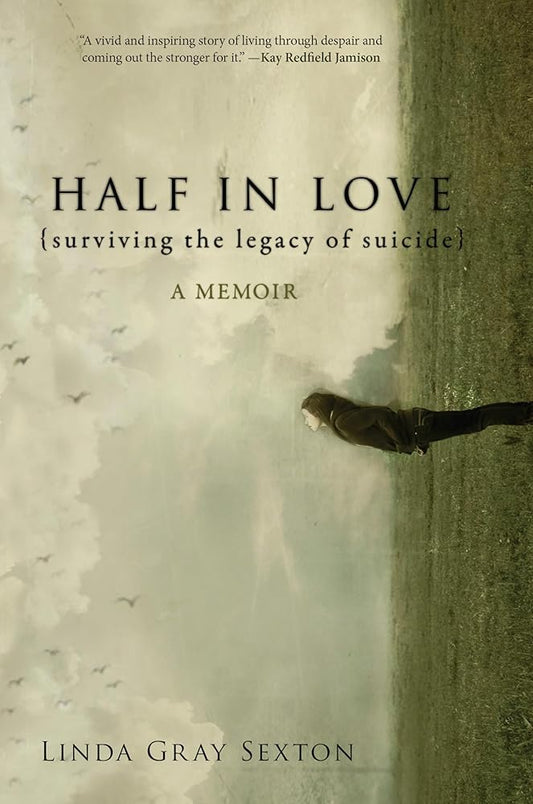 Half in Love: Surviving the Legacy of Suicide cover image