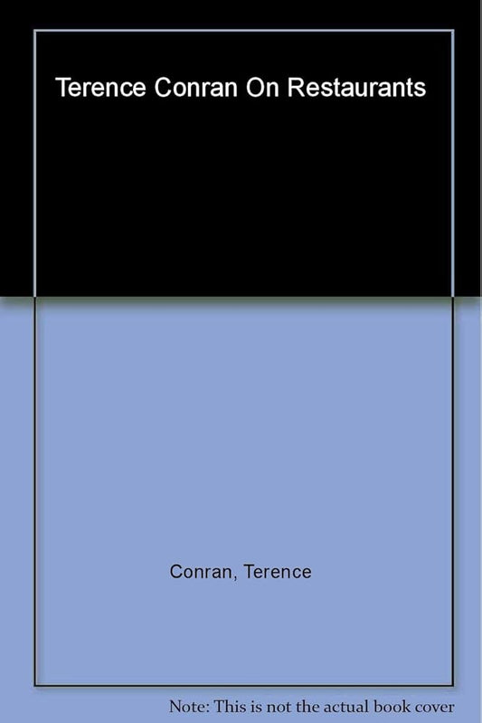 Terence Conran on Restaurants cover image