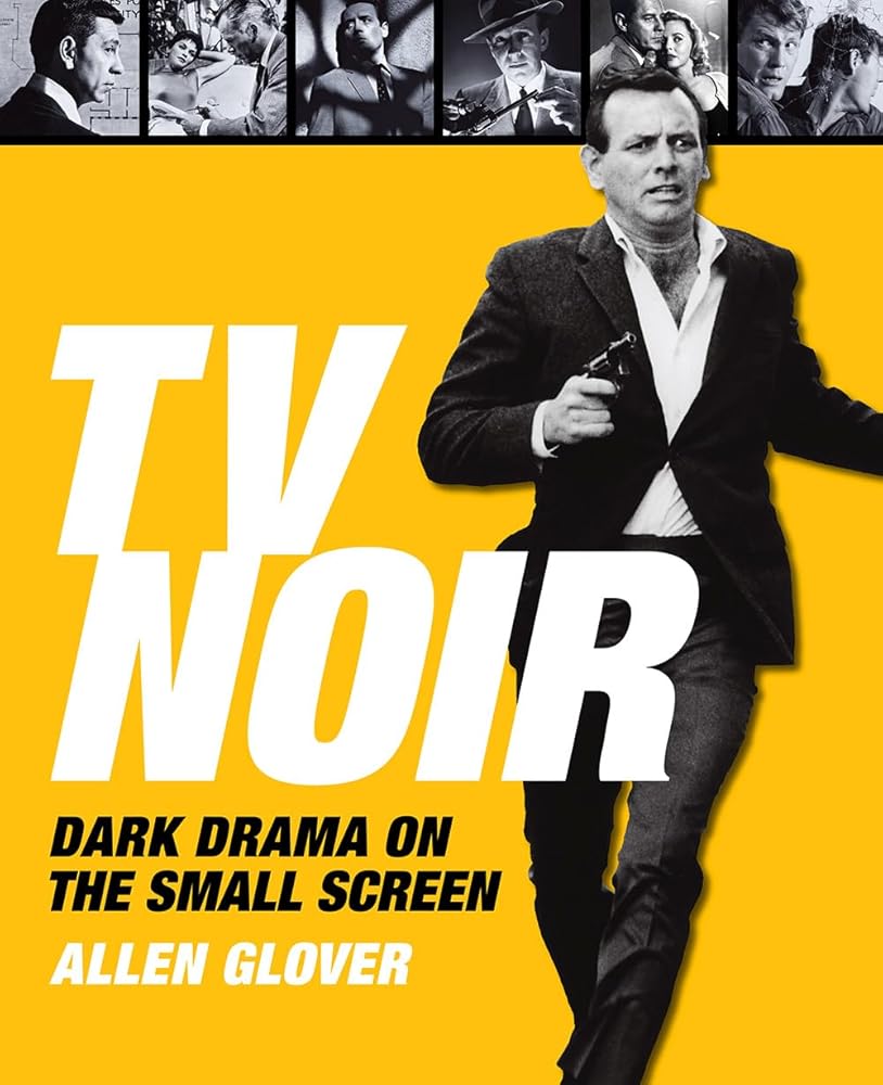 TV Noir: Dark Drama on the Small Screen cover image