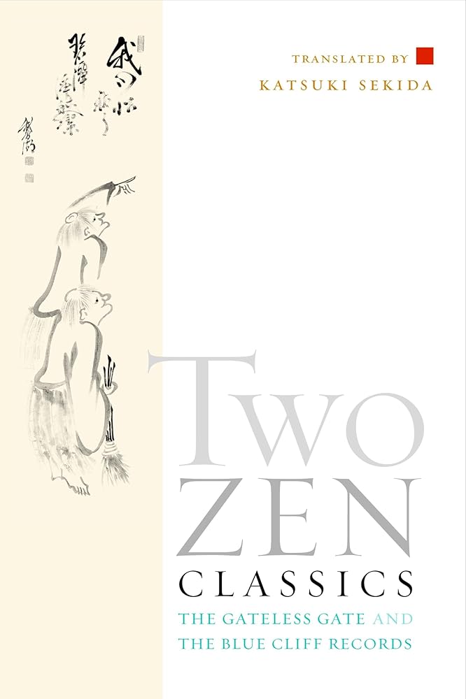 Two Zen Classics: The Gateless Gate and the Blue Cliff Records cover image