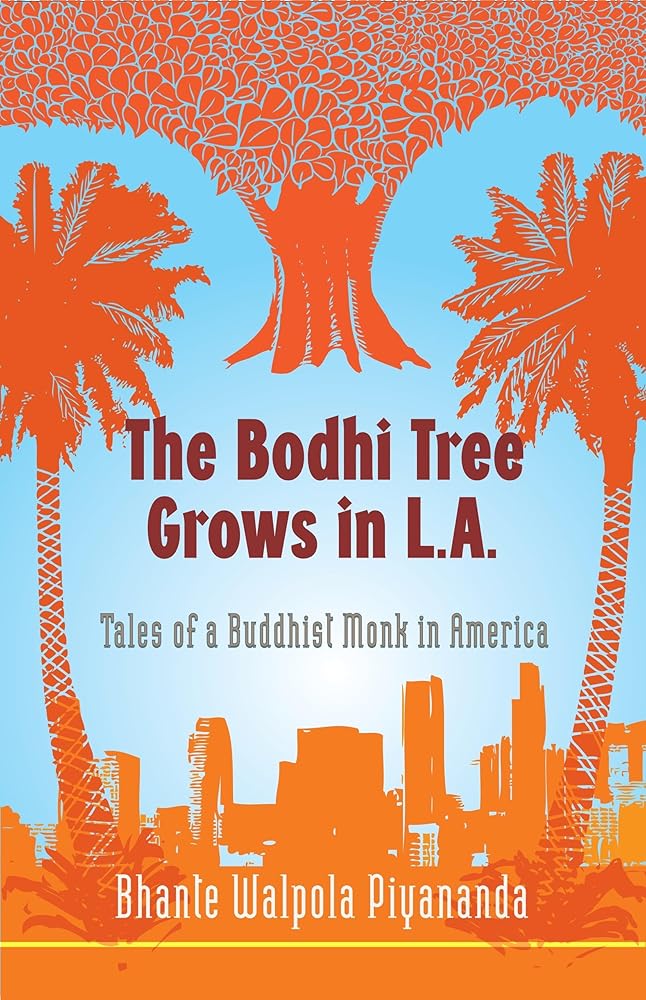 The Bodhi Tree Grows in L.A.: Tales of a Buddhist Monk in America cover image