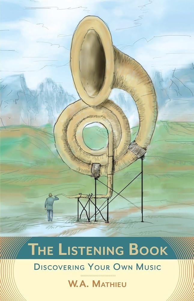 The Listening Book: Discovering Your Own Music cover image