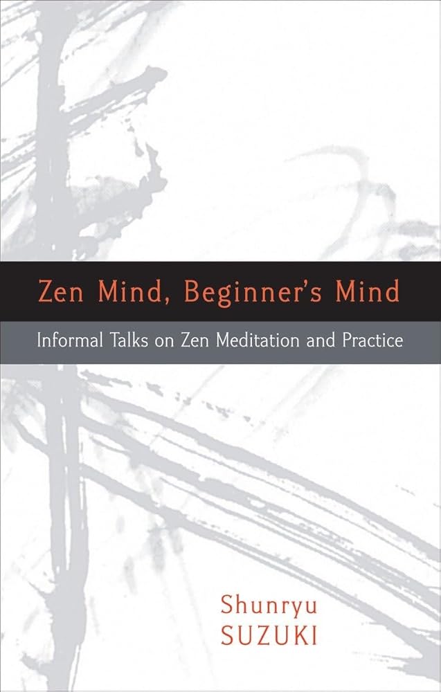 Zen Mind, Beginner's Mind: Informal Talks on Zen Meditation and Practice cover image
