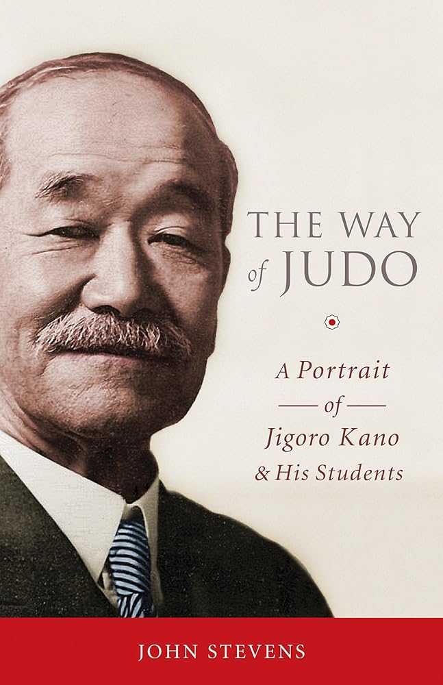 The Way of Judo: A Portrait of Jigoro Kano and His Students cover image