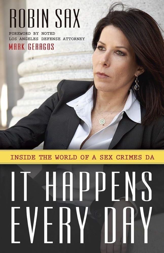 It Happens Every Day: Inside the World of a Sex Crimes D. A. cover image