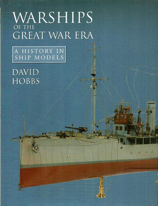Warships of the Great War Era: A History in Ship Models (A History of Ship Models) cover image