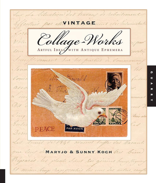 Vintage Collage-Works: Artful Ideas with Antique Ephemera cover image