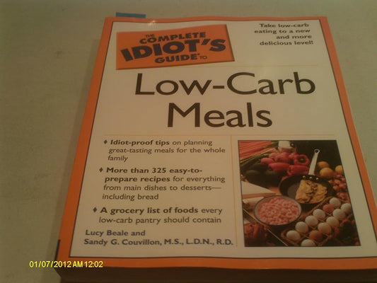 The Complete Idiot's Guide to Low-Carb Meals cover image