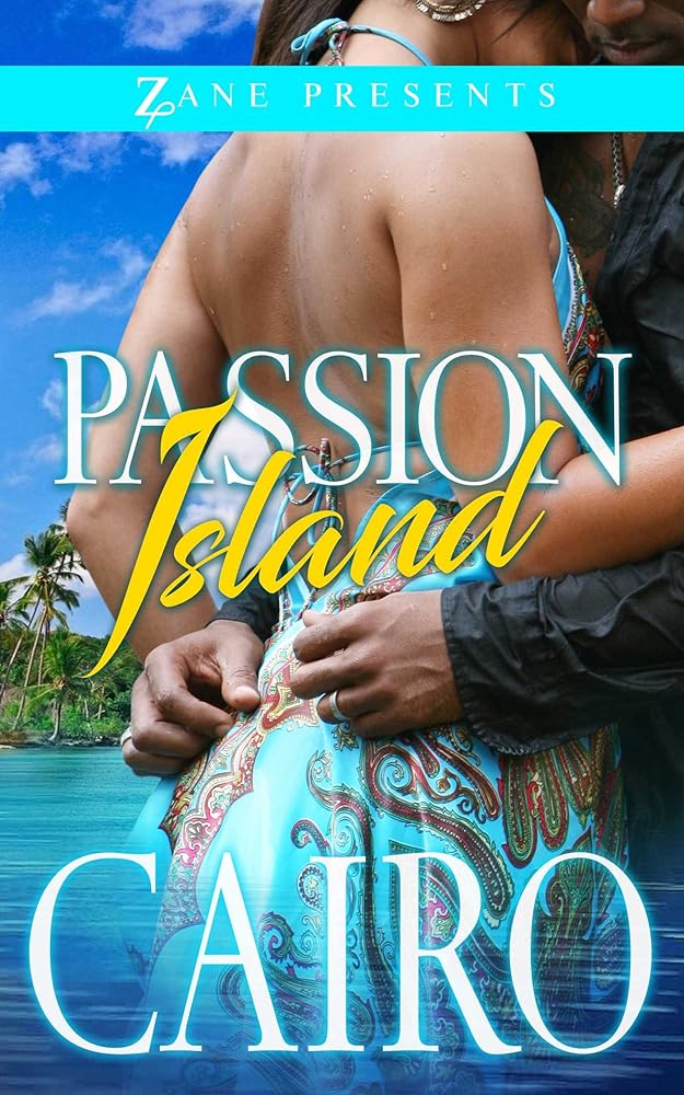 Passion Island: A Novel (Zane Presents) cover image