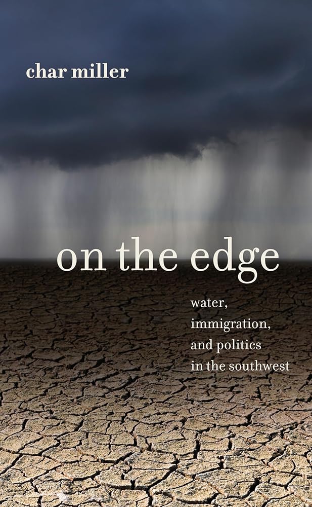 On the Edge: Water, Immigration, and Politics in the Southwest cover image