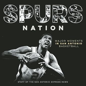 Spurs Nation: Major Moments in San Antonio Basketball cover image