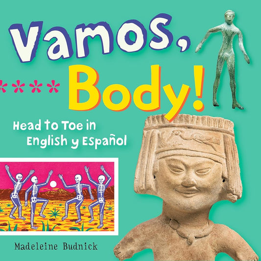 Vamos, Body!: Head to Toe in English y Español (ArteKids) cover image