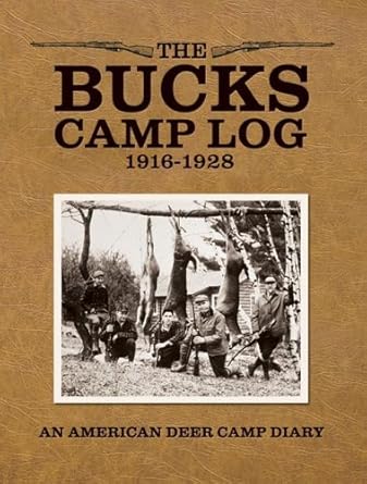 The Bucks Camp Log: 1916-1928 cover image