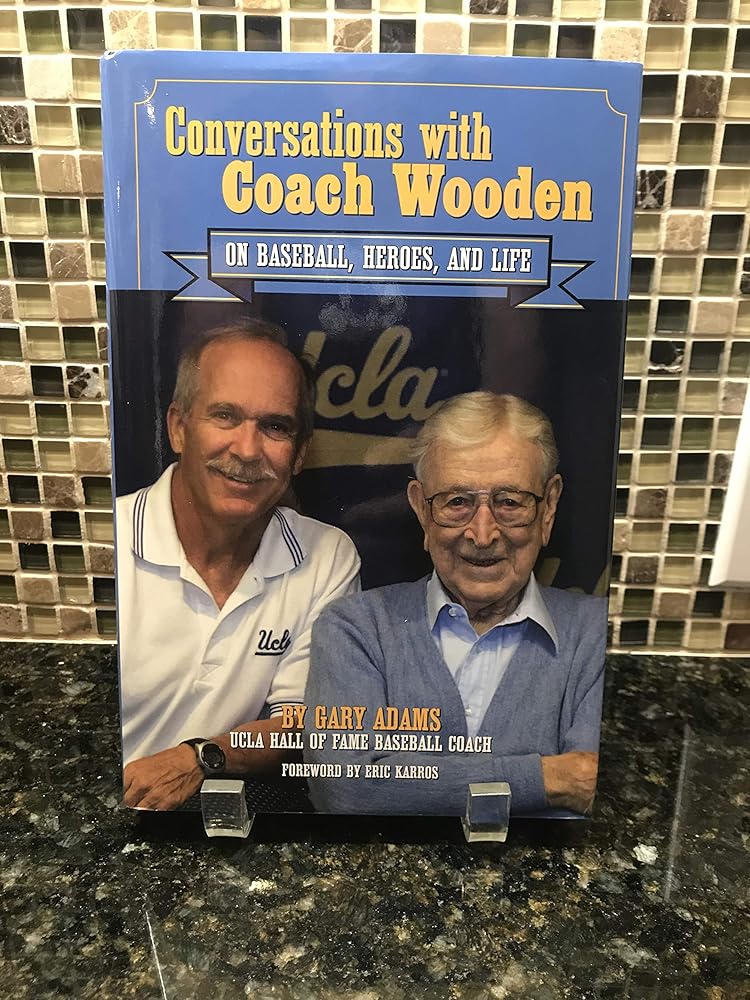 Conversations with Coach Wooden: On Baseball, Heroes, and Life cover image