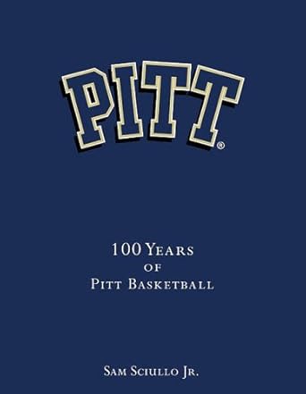Pitt: 100 Years of Pitt Basketball cover image