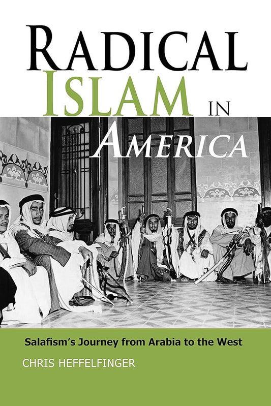 Radical Islam in America: Salafism's Journey from Arabia to the West cover image