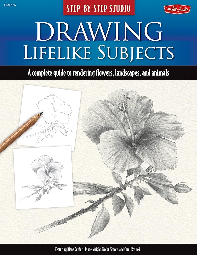Step-by-Step Studio: Drawing Lifelike Subjects: A complete guide to rendering flowers, landscapes, and animals cover image
