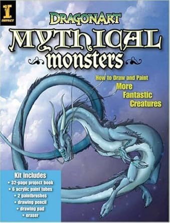DragonArt Mythical Monsters: How to Draw and Paint More Fantastic Creatures cover image
