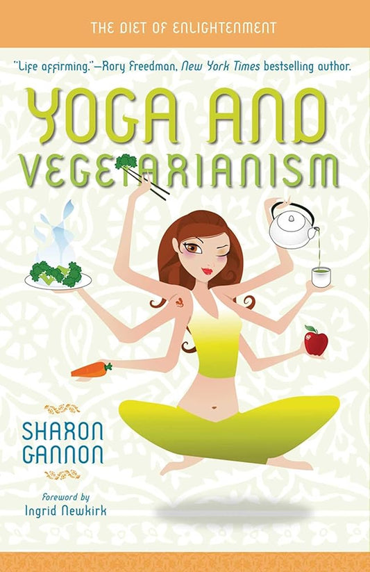Yoga and Vegetarianism: The Diet of Enlightenment cover image